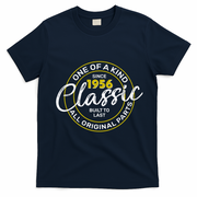 70th Birthday One Of A Kind Since 1956 Classic Built To Last All Original Parts  T-Shirt - Navy Blue