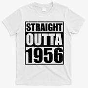 70th Birthday Straight Outta 1956 T-Shirt - White