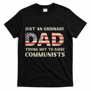 Just An Ordinary Dad Trying Not To Raise Communist Skull Dad T-Shirt