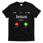 Jesus Is Calling Christian T-Shirt