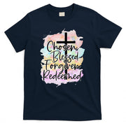 Chosen Blessed Forgiven Redeemed Christian Cross Jesus Cute T-Shirt