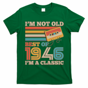 80th 1946 Birthday Retro I'm Not Old I'm A Classic Best Of Cassette Tape  T-Shirt - Irish Green
