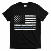 Husband Daddy Protector Hero Fathers Day American Flag Dad Cool Gift T-Shirt