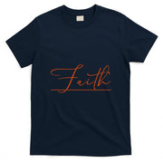 Faith Orange Christian T-Shirt
