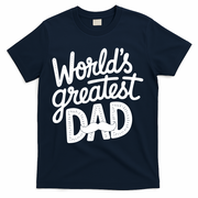 Worlds Greatest Dad Funny Cute Father Day T-Shirt