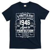 80th Birthday 1946 Vintage Quality Without Compromise Aged To Perfection Genuine T-Shirt - Navy