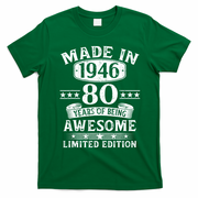 80th Birthday Made In 1946 80 Years Of Being Awesome Limited Edition T-Shirt - Irish Green