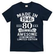 80th Birthday Made In 1946 80 Years Of Being Awesome Limited Edition T-Shirt - Navy Blue