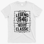 80th Birthday The Original Legend 1946 Awesome Classic  T-Shirt - White