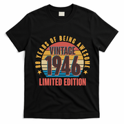 80th Birthday Vintage 1946 80 Years Of Being Awesome Limited Edition  T-Shirt - Black