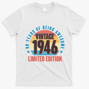 80th Birthday Vintage 1946 80 Years Of Being Awesome Limited Edition  T-Shirt - White