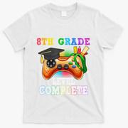 8Th Grade Level Complete Last Day Of School Graduation T-Shirt - White