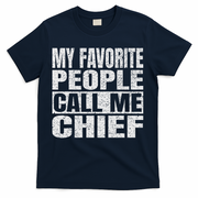 My Favorite People Call Me Chief Vintage Fathers Day T-Shirt