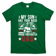 Proud Firefighter Dad Of A Firefighter Father Fire Dad Meaningful Gift T-Shirt
