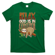 Relax God Is In Control Christian Bible Quote Sloth T-Shirt