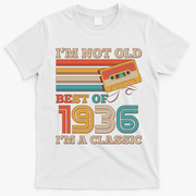90th 1936 Birthday Retro I'm Not Old I'm A Classic Best Of Cassette Tape  T-Shirt - White