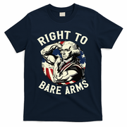 Right To Bare Arms 4th Of July Funny Gym George Washington T-Shirt