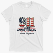 911 25th Anniversary USA Never Forgotten Tribute 9/11 T-Shirt - White