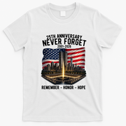 9/11 25th Anniversary Never Forget 911 Memorial 2001-2026 USA T-Shirt - White