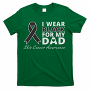 I Wear Black For My Dad Melanoma Awareness Warrior T-Shirt