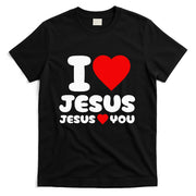 I Love Jesus And Jesus Loves You Christian T-Shirt