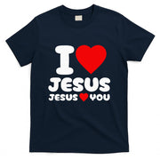 I Love Jesus And Jesus Loves You Christian T-Shirt