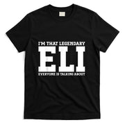 Eli Personal Name Funny Eli T-Shirt