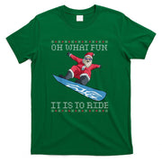 Oh What Fun it is to Ride T-Shirt Snowboard Christmas Gift T-Shirt