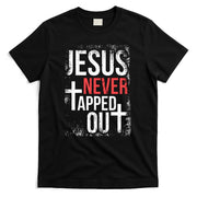 Jesus Never Tapped Out Christian Wrestling Faith Christian T-Shirt