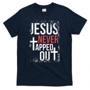 Jesus Never Tapped Out Christian Wrestling Faith Christian T-Shirt