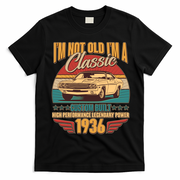 90th Birthday I'm Not Old I'm A Classic Custom Built Car 1936 T-Shirt - Black