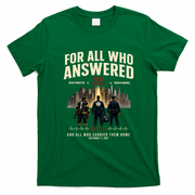 9/11 September 11th For All Who Answered 25th Anniversary T-Shirt - Irish Green