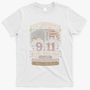 9.11 We Will Never Forget 25th Anniversary T-Shirt - White