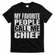 My Favorite People Call Me Chief Vintage Fathers Day T-Shirt