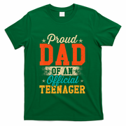 Proud Dad Of Nager 13th Birthday Gift T-Shirt