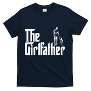The Girlfather Funny Daddy Daughter T-Shirt