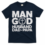 Man Of God Husband Dad Papa Grandpa Dad Father's Day T-Shirt