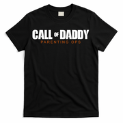 Call Of Daddy Parenting Ops Dad T-Shirt