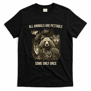 All Animals Are Pettable Some Only Once Vintage Nature T-Shirt - Black