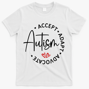 Autism Awareness Accept Adopt Advocate T-Shirt - White