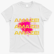 Amaze! Amaze Amaze T-Shirt - White