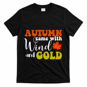 Autumn Came With Wind And Gold T-Shirt - Black