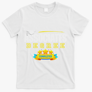 Associates Degree Graduation Senior Celebration Grad Party T-Shirt - White