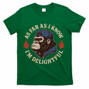 As Far As I Know I'm Delightful Gorilla T-Shirt - Green