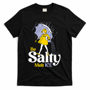 Anti ICE Be Salty Melt ICE T-Shirt - Black