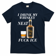 Anti ICE I Drink My Whiskey Neat Fuck ICE  T-Shirt - Navy