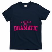 A Little Bit Dramatic T-Shirt - Navy