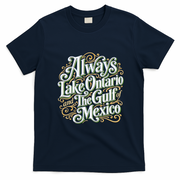 Always Lake Ontario And The Gulf Of Mexico T-Shirt - Navy Blue