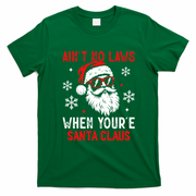 Aint No Laws When Youre Santa Claus T-Shirt - Irish Green