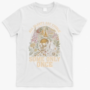 All Plants Are Edible Some Only Once Funny T-Shirt - White